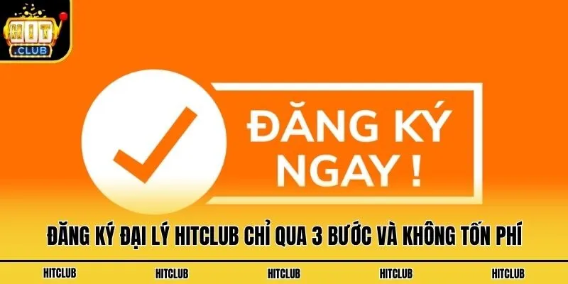 Đại Lý Hitclub - Cơ Hội Khởi Nghiệp Thu Nhập Khủng 2026 Đăng ký đại lý Hitclub chỉ qua 3 bước và không tốn phí