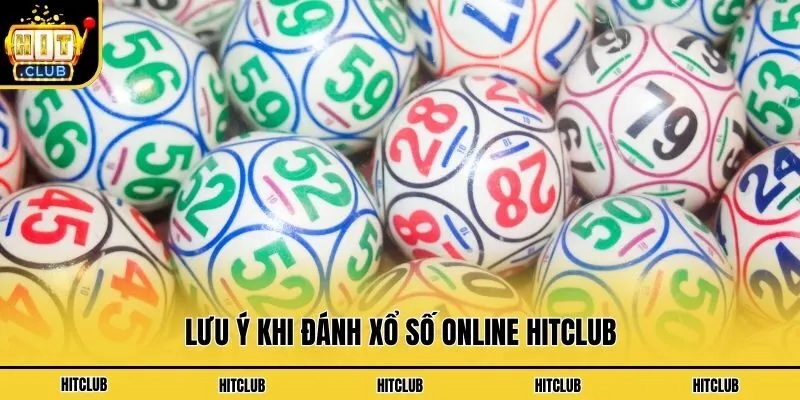 Lưu ý khi đánh xổ số online Hitclub