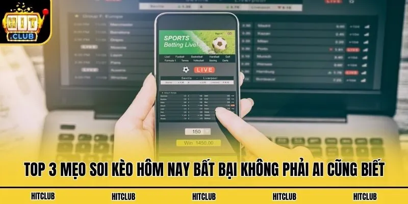 Soi Kèo Hôm Nay: Bí Quyết Chốt Kèo Chuẩn Từ Cao Thủ Top 3 mẹo soi kèo hôm nay bất bại không phải ai cũng biết